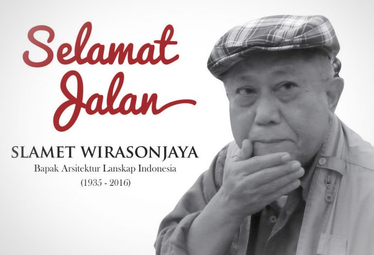 Selamat Jalan Bapak Arsitektur Lanskap Indonesia